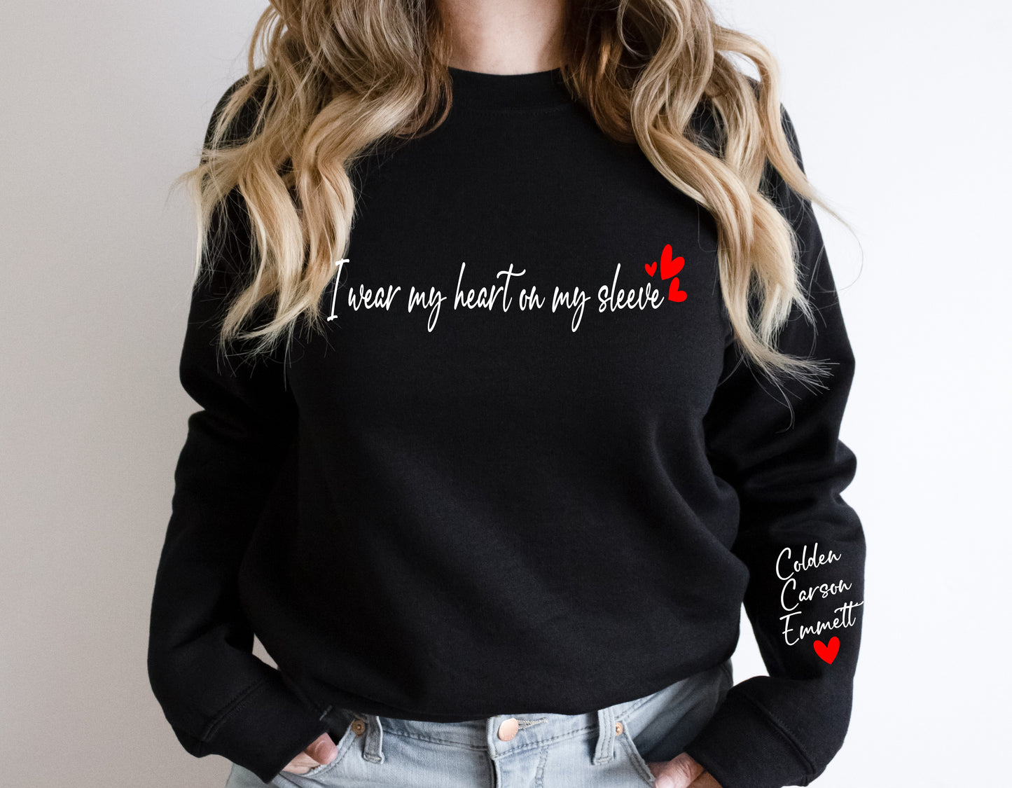 I wear my heart on my sleeve crew sweatshirt