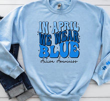 In April We Wear Blue Crew Sweatshirt