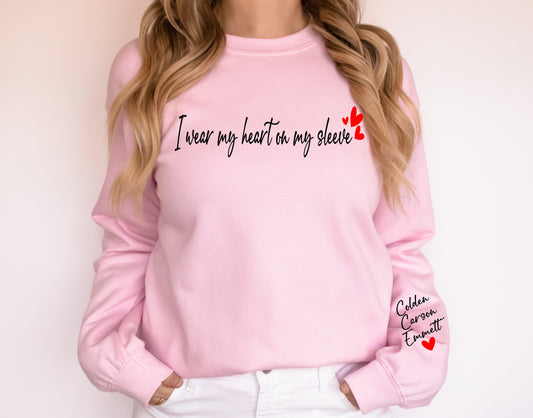 I wear my heart on my sleeve crew sweatshirt