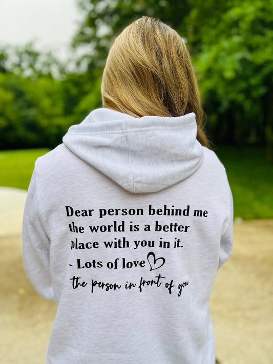 Dear person behind me