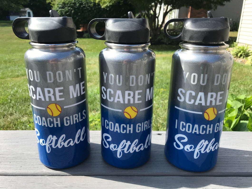 You Don’t Scare Me Coach water bottle 32oz